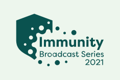 Immunity Interactive Broadcast Series 2021